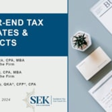 Year-End Tax Updates & Impacts