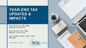 Year-End Tax Updates & Impacts